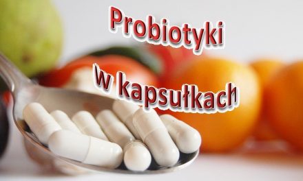 Probiotyki – cz.4